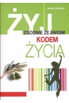 Żyj zgodnie ze swoim kodem życia