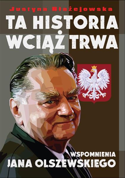 TA HISTORIA WCIĄŻ TRWA