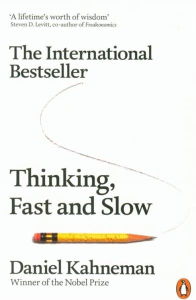 THINKING, FAST AND SLOW