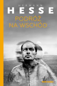 HESSE. PODRÓŻ NA WSCHÓD