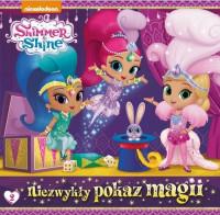 SHIMMER & SHINE. NIEZWYKŁY POKAZ MAGII NR 2