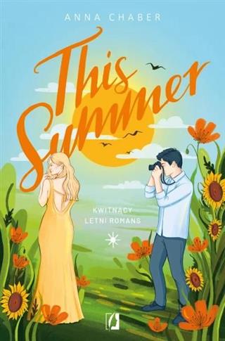 THIS SUMMER - ANNA CHABER