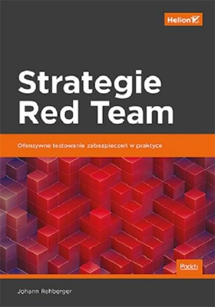 STRATEGIE RED TEAM OFENSYWNE TESTOWANIE ZABEZPIECZ