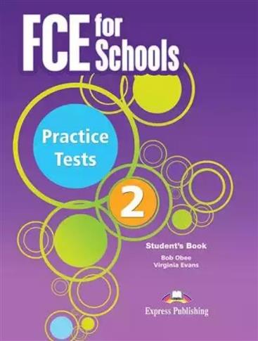 FCE for Schools Practice Tests 2. Student's Book