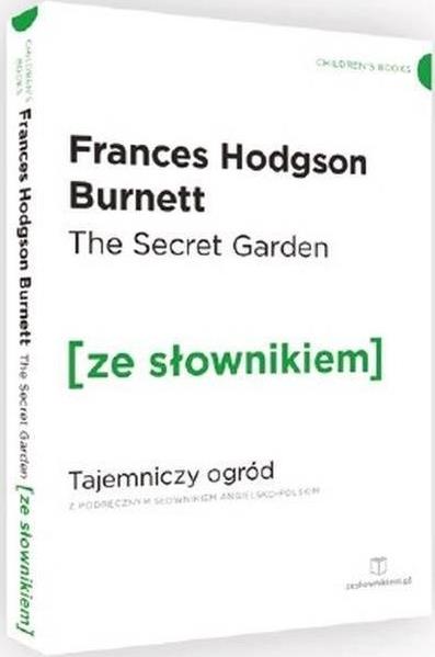 THE SECRET GARDEN. TAJEMNICZY OGRÓD Z PODRĘCZNYM S