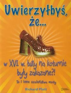 Uwierzyłbyś, że… w XVI w. buty na koturnie były za