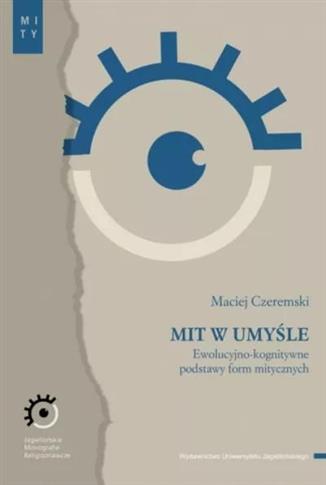 Mit w umyśle. Ewolucyjno-kognitywne podstawy form