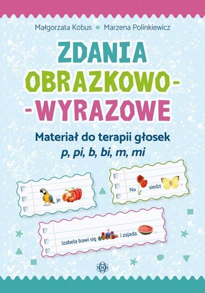 ZDANIA OBRAZKOWO-WYRAZOWE. CZĘŚĆ 2. MATERIAŁ DO TE