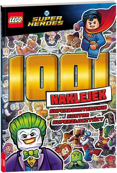LEGO DC SUPER HEROES. 1001 NAKLEJEK. SUPERBOHATERO
