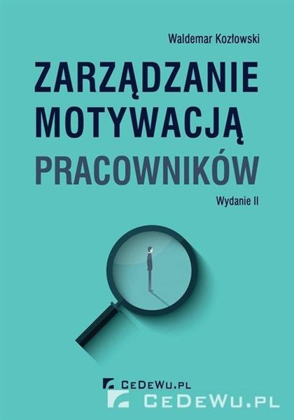 ZARZĄDZANIE MOTYWACJĄ PRACOWNIKÓW