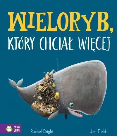 WIELORYB, KTÓRY CHCIAŁ WIĘCEJ