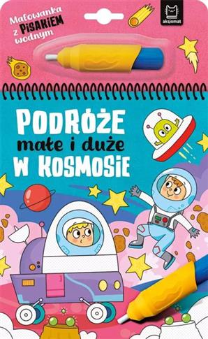MALOWANKA Z PISAKIEM WODNYM. PODRÓŻE MAŁE I DUŻE.