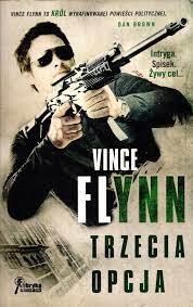 Trzecia opcja - Vince Flynn