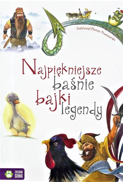 NAJPIĘKNIEJSZE BAŚNIE, BAJKI, LEGENDY