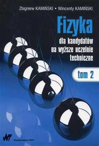 Fizyka dla kandydatów na wyższe uczelnie techn