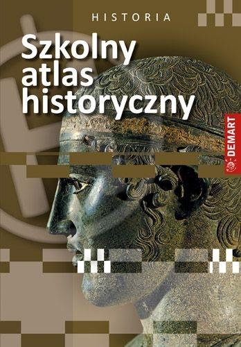 SZKOLNY ATLAS HISTORYCZNY