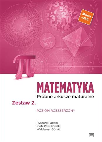 Matematyka Próbne arkusze maturalne Zestaw 2