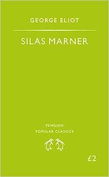 Silas Marner: The Weaver of Raveloe