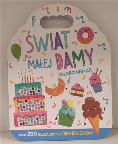 ŚWIAT MAŁEJ DAMY KOLORWANKA