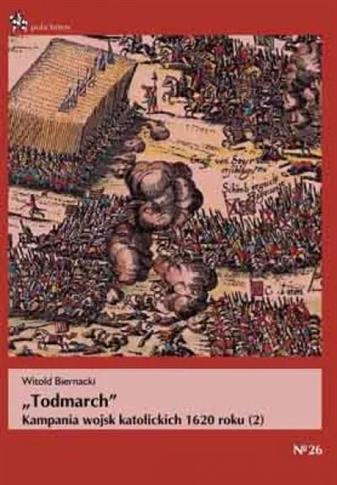 Todmarch. Kampania wojsk katolickich 1620 roku (2)