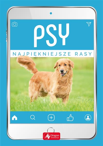PSY. NAJPIĘKNIEJSZE RASY