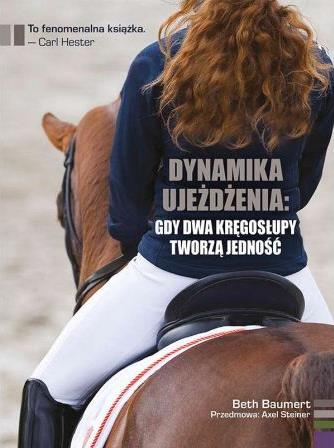 DYNAMIKA UJEŻDŻENIA: GDY DWA KRĘGOSŁUPY TWORZĄ...