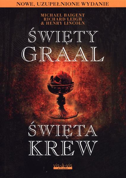 ŚWIĘTY GRAAL. ŚWIĘTA KREW