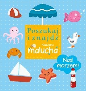 NAD MORZEM! POSZUKAJ I ZNAJDŹ. KSIĄŻECZKA MALUCHA
