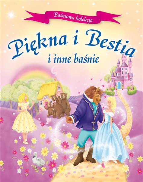 PIĘKNA I BESTIA I INNE BAŚNIE