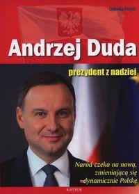 ANDRZEJ DUDA PREZYDENT Z NADZIEI WYD. 2