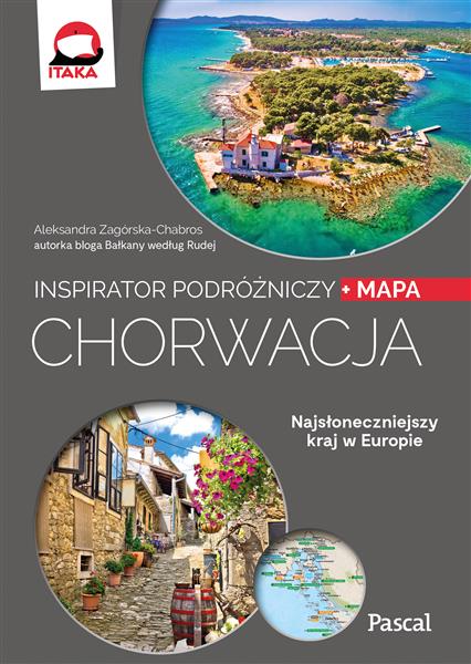 CHORWACJA. INSPIRATOR PODRÓŻNICZY + MAPA