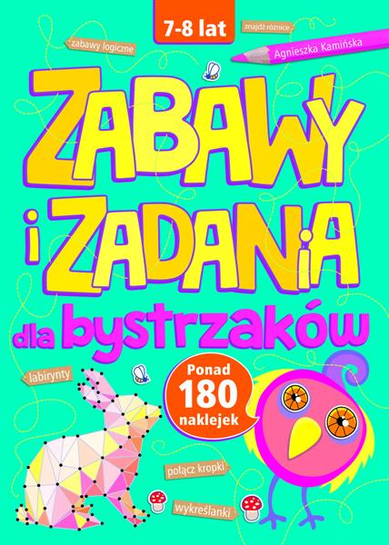 ZABAWY I ZADANIA DLA BYSTRZAKÓW (7-8 LAT)