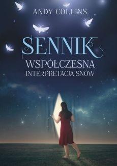 SENNIK WSPÓŁCZESNA INTERPRETACJA SNÓW