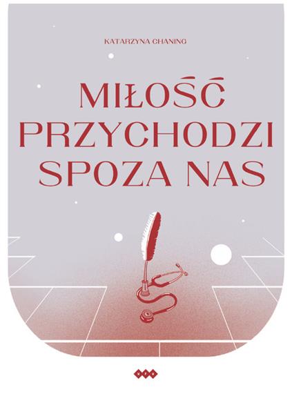 MIŁOŚĆ PRZYCHODZI SPOZA NAS