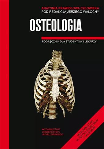 Anatomia prawidłowa człowieka. Osteologia. Podręcz