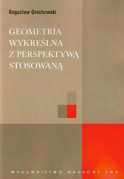 GEOMETRIA WYKREŚLNA Z PERSPEKTYWĄ STOSOWANĄ