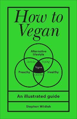 How to Vegan : An illustrated guide-148888