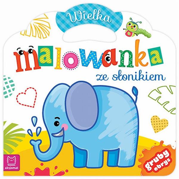WIELKA MALOWANKA  ZE SŁONIKIEM