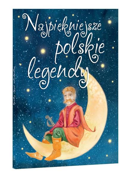 NAJPIĘKNIEJSZE POLSKIE LEGENDY