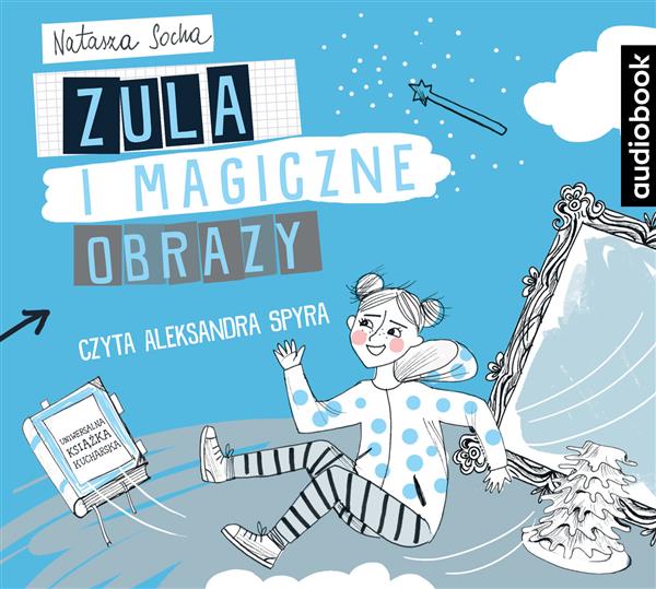 ZULA I MAGICZNE OBRAZY. AUDIOBOOK