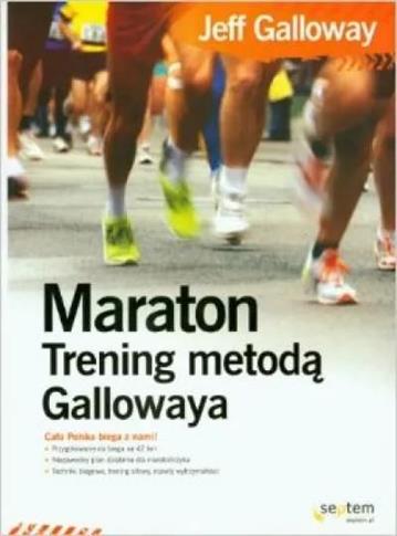 Maraton. Trening metodą Gallowaya