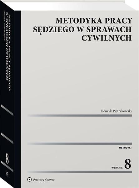 METODYKA PRACY SĘDZIEGO W SPRAWACH CYWILNYCH