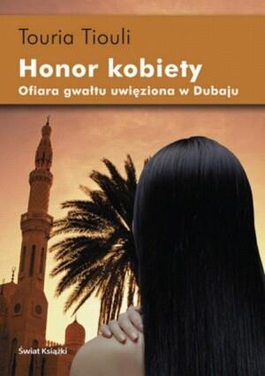 Honor kobiety. Ofiara gwałtu uwięziona w Dubaju