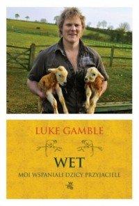 WET MOI WIELCY WSPANIALI PRZYJACIELE LUKE GAMBLE