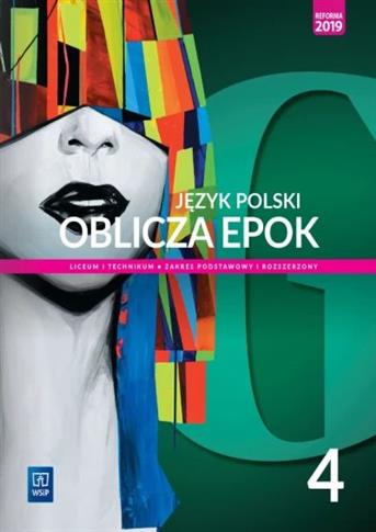 Oblicza epok 4. Język polski. Podręcznik. Szkoła p