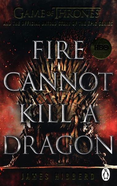 FIRE CANNOT KILL A DRAGON