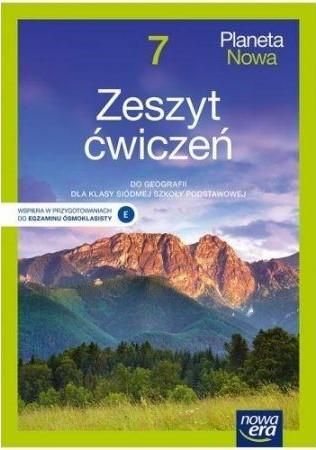 PLANETA NOWA. GEOGRAFIA. ZESZYT ĆWICZEŃ DLA KLASY