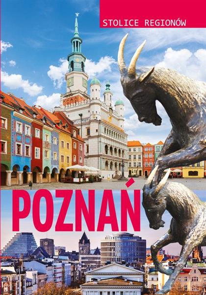 STOLICE REGIONÓW. POZNAŃ