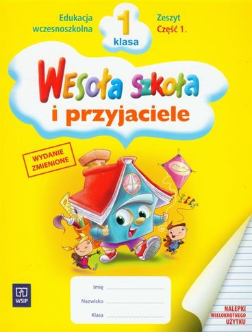 Wesoła szkoła i przyjaciele SP KL 1 Zeszyt. Część