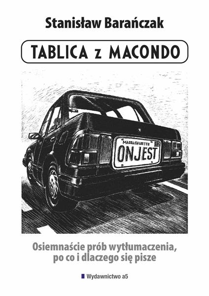 TABLICA Z MACONDO.OSIEMNAŚCIE PRÓB WYTŁUMACZENIA..